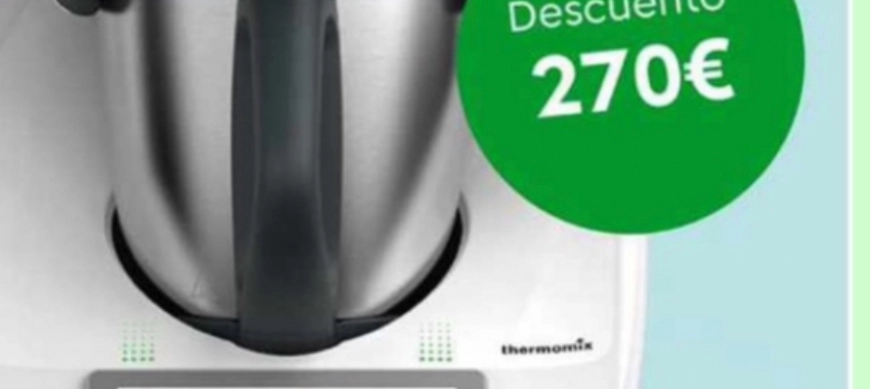 DESCUENTAZO -270€ en tu Thermomix